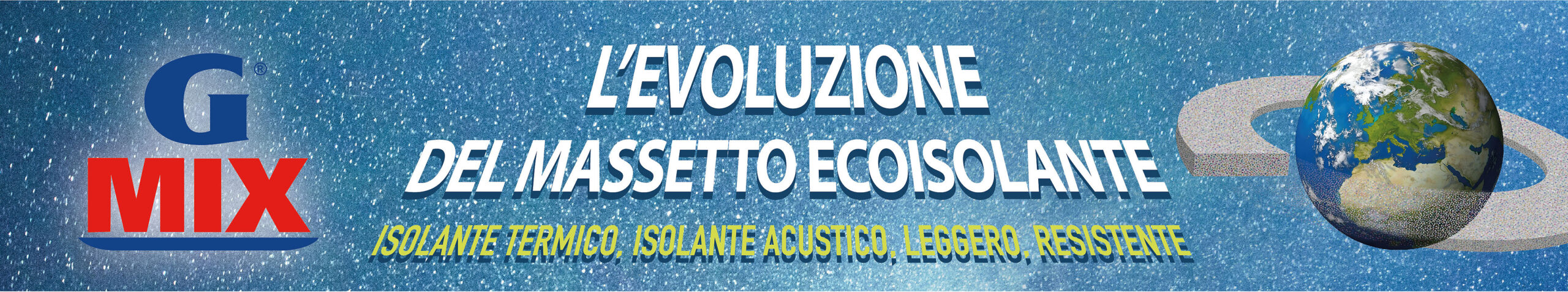 GMIX L'EVOLUZIONE DEL MASSETTO ECOISOLANTE ISOLANTE TERMICO, ISOLANTE ACUSTICO; LEGGERO; RESISTENTE